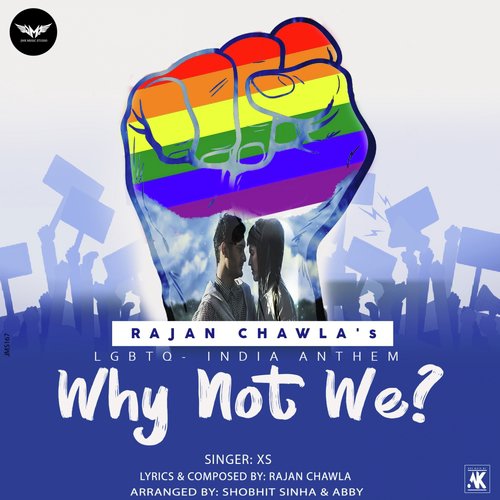 Why Not We (Lgbtq India Anthem) by X S - Download on PagalFree