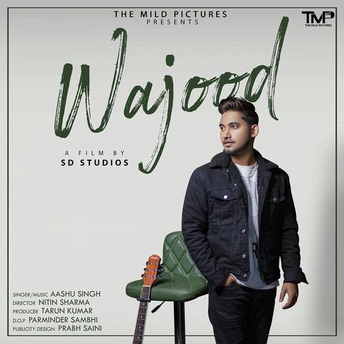 Wajood by Aashu Singh - Download on PagalFree