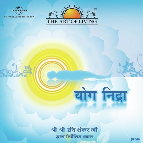 Yog Nidra (Hindi Version) by Sri Sri Ravi Shankar - Download on PagalFree