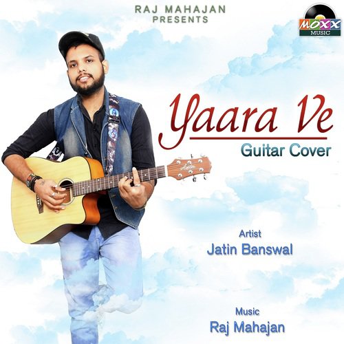 Yaara Ve Guitar Cover by Jatin Banswal - Download on PagalFree