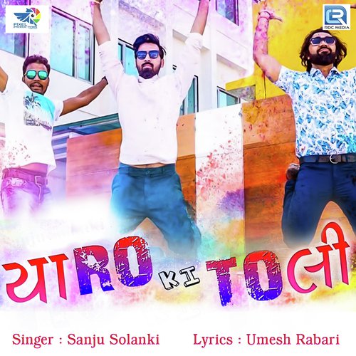 Yaaro Ki Toli by Sanju Solanki - Download on PagalFree
