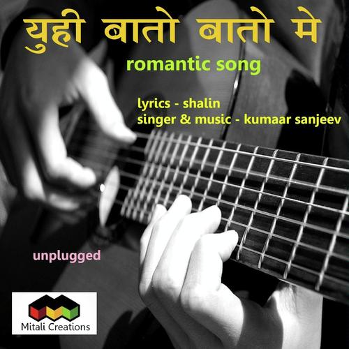 Yuhi Baato Baato Me by Kumaar Sanjeev - Download on PagalFree