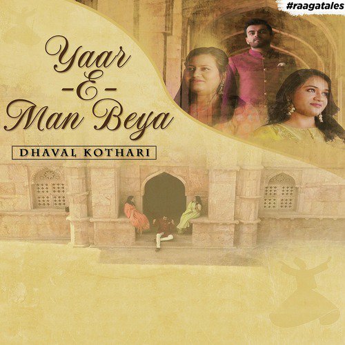 Yaar-E-Man Beya by Dhaval Kothari - Download on PagalFree