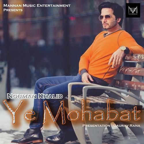 Ye Mohabat by Nouman Khalid - Download on PagalFree