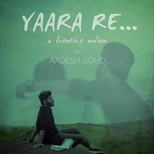Yaara Re by Aaesh Goud - Download on PagalFree