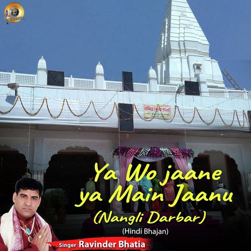 Ya Wo Jaane Ya Main Jaanu by Ravinder Bhatia - Download on PagalFree