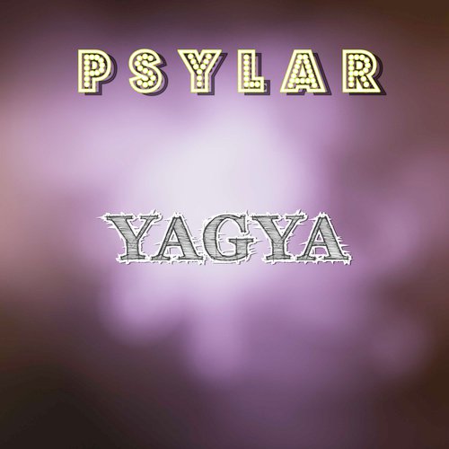 Yagya by Psylar - Download on PagalFree
