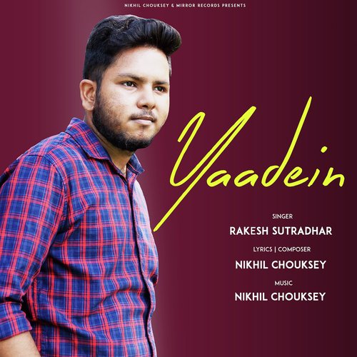 Yaadein by Rakesh Sutradhar, Nikhil Chouksey - Download on PagalFree