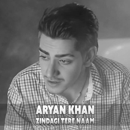 Zindagi Tere Naam by Aryan Khan - Download on PagalFree