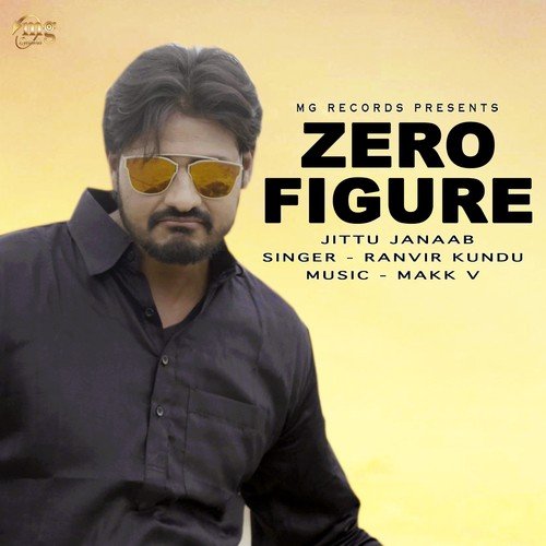Zero Figure by Ranvir Kundu, Jittu Janaab - Download on PagalFree