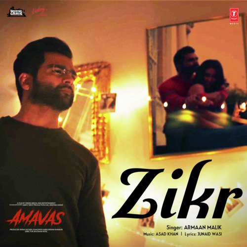 Zikr (From Amavas) by Asad Khan, Armaan Malik - Download on PagalFree