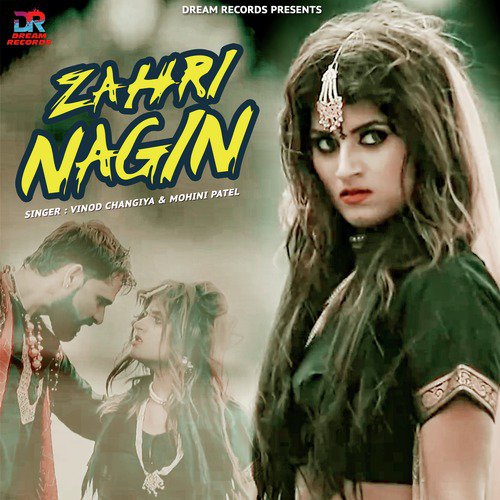 Zahri Nagin by Vinod Changiya, Mohini Patel - Download on PagalFree