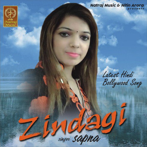 Zindagi by Sapna - Download on PagalFree