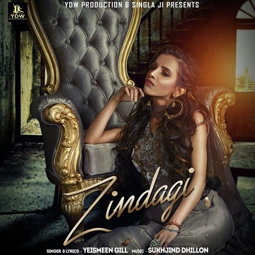 Zindagi by Yeismeen Gill - Download on PagalFree