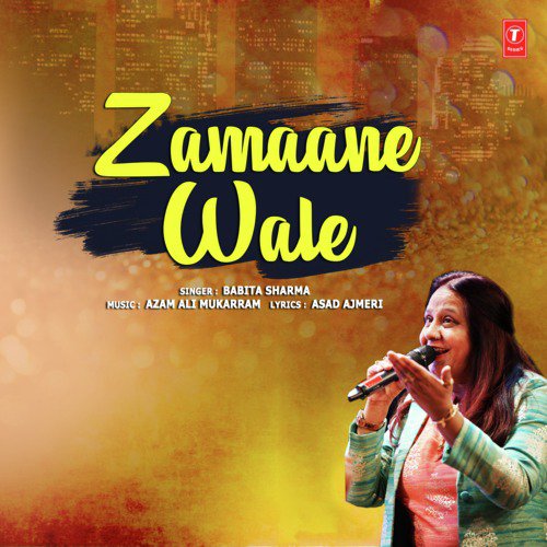 Zamaane Wale by Azam Ali Mukarram, Babita Sharma - Download on PagalFree