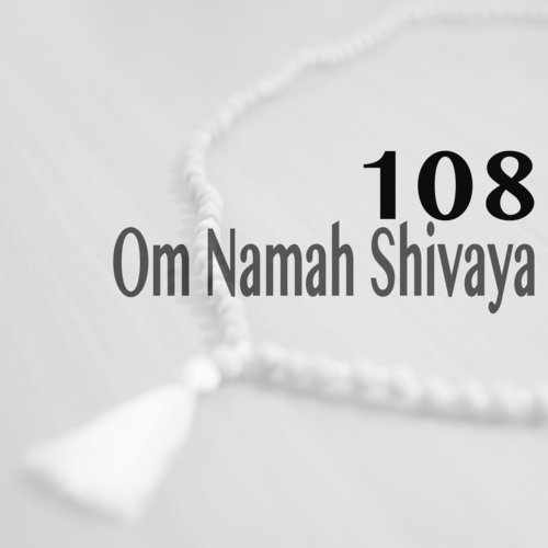 108 Om Namah Shivaya by Daniel Meneghetti - Download on PagalFree