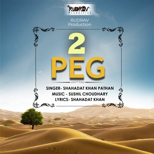 2 Peg by Shahadat Khan Pathan - Download on PagalFree