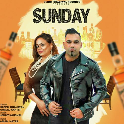 Sunday by Benny Dhaliwal, Aman Hayer - Download on PagalFree