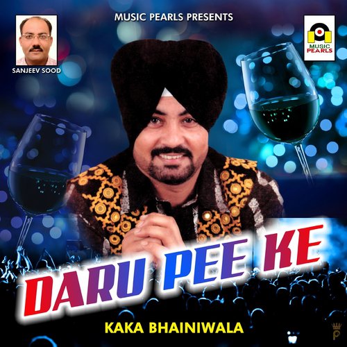 Daru Pee Ke by Benny Dhaliwal, Aman Hayer - Download on PagalFree