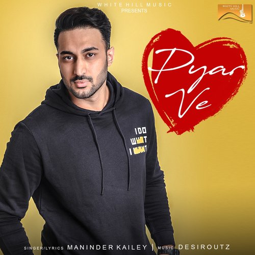 Pyar Ve by Maninder Kailey - Download on PagalFree