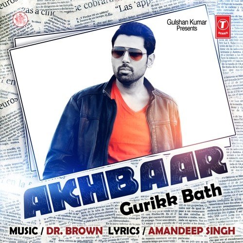 Akhbar by Gurikk Bath - Download on PagalFree