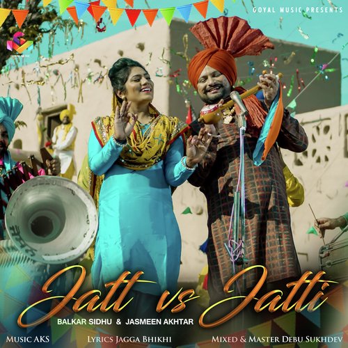 Jatt Vs Jatti by Balkar Sidhu, Mandeep Kaur - Download on PagalFree