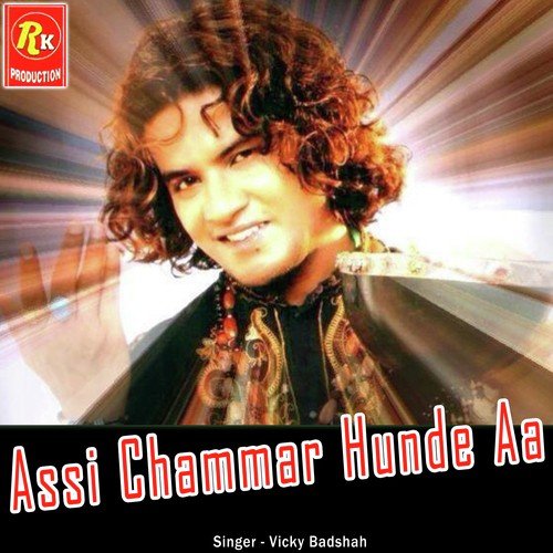 Assi Chammar Hunde Aa by Vicky Badshah - Download on PagalFree