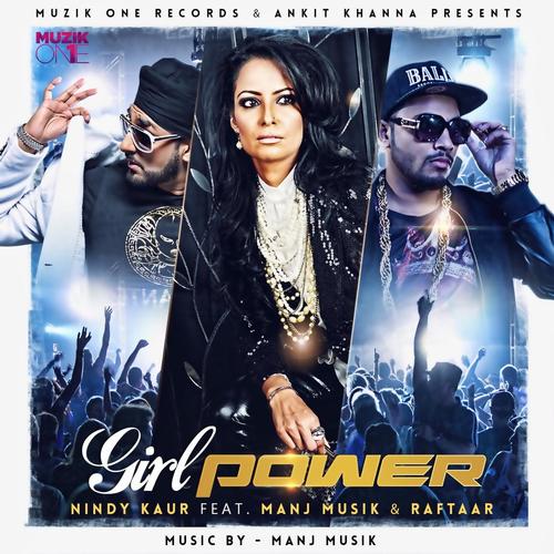 Girl Power (feat. Manj Musik  Raftaar) by Lovepreet - Download on PagalFree