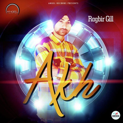 Akh by Ragbir Gill - Download on PagalFree