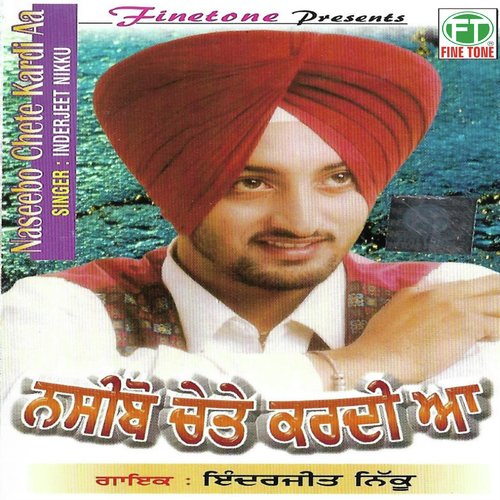 Naseebo Chate Kardi Aa by Inderjit Nikku - Download on PagalFree