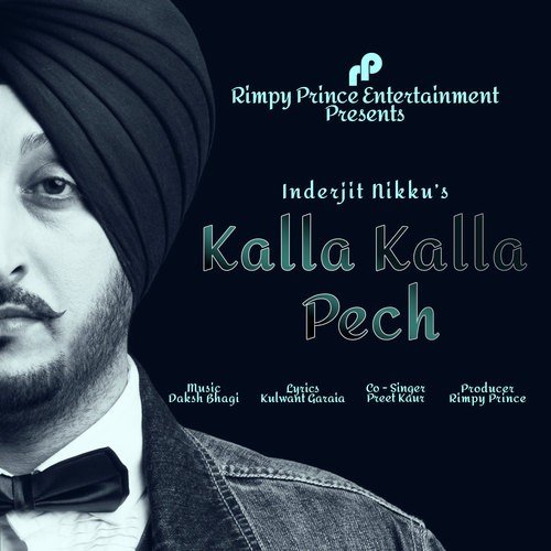 Kalla Kalla Pech by Inderjit Nikku - Download on PagalFree