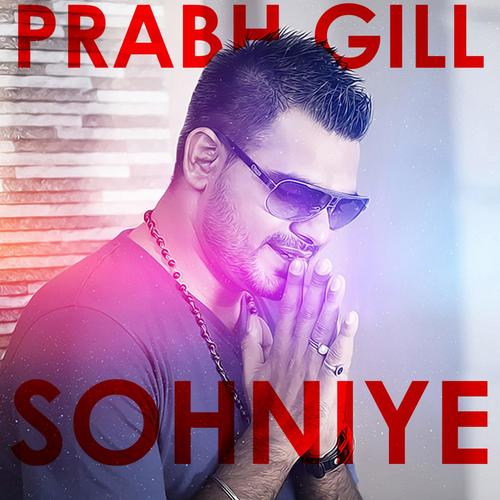 Sohniye by Prabh Gill - Download on PagalFree