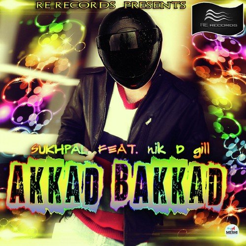 Akkad Bakkad by Sukhpal, Nikk D. Gill - Download on PagalFree