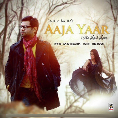 Aaja Yaar by Anjum Batra - Download on PagalFree
