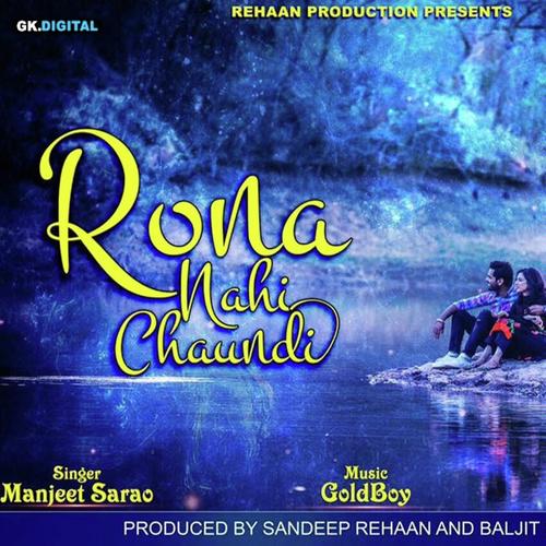 Rona Nahi Chaundi by Uday Gill - Download on PagalFree