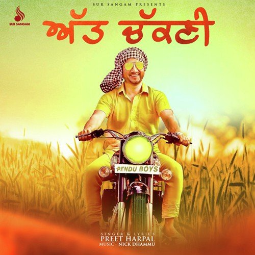 Att Chakni by Preet Harpal - Download on PagalFree