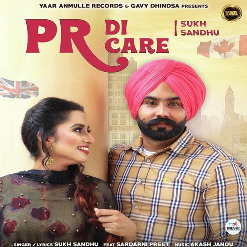 PR Di Care by Aarsh Benipal - Download on PagalFree