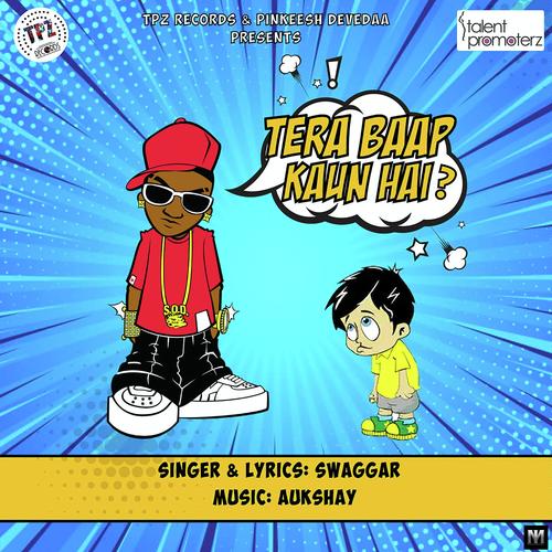 Tera Baap Kaun Hai by Gurwinder Garry - Download on PagalFree