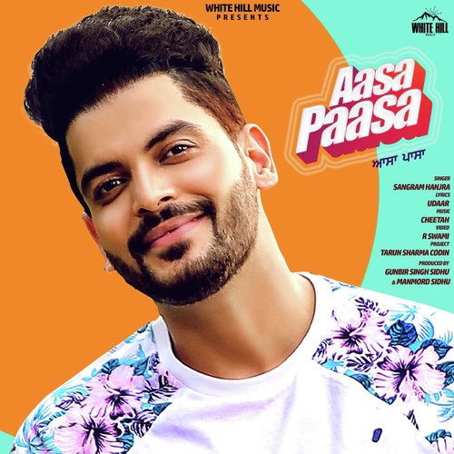 Aasa Paasa by Sangram Hanjra - Download on PagalFree