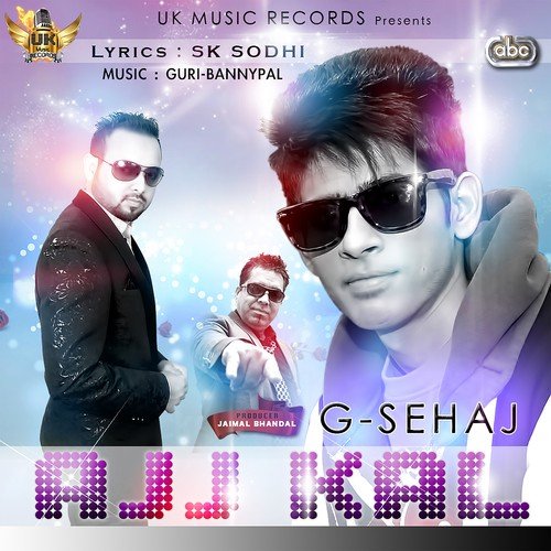 Ajj Kal by G Sehaj, Guri Benipal - Download on PagalFree