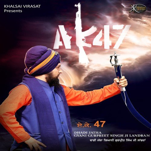 AK 47 by Gyani Gurpreet Singh Landran - Download on PagalFree