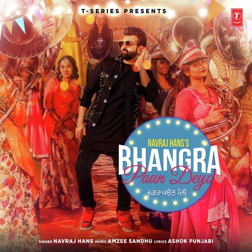 Bhangra Paun Deyo by Navraj Hans, Dil Sandhu - Download on PagalFree