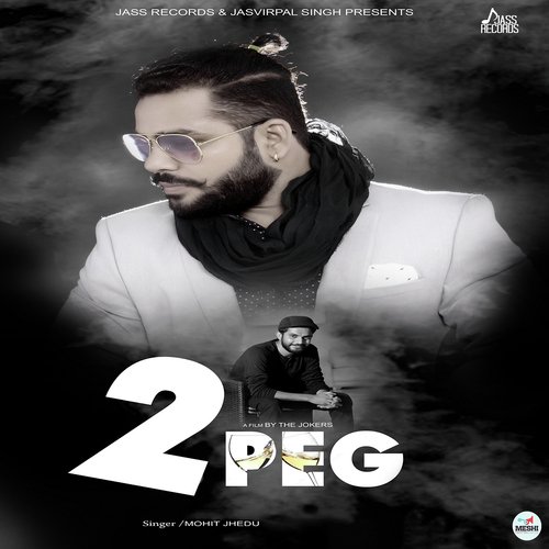 2 Peg by Prabh Bisrao, Harshit Tomar - Download on PagalFree