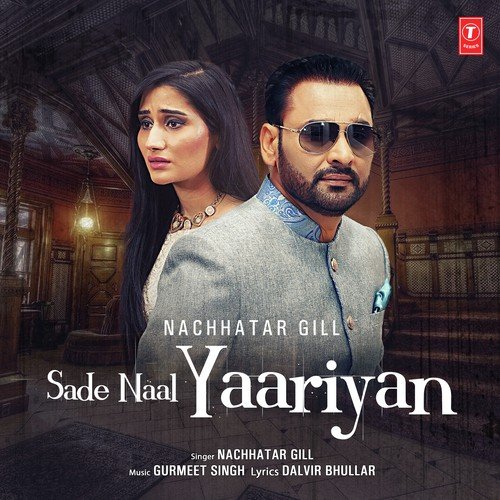 Sade Naal Yaariyan by Ninja - Download on PagalFree