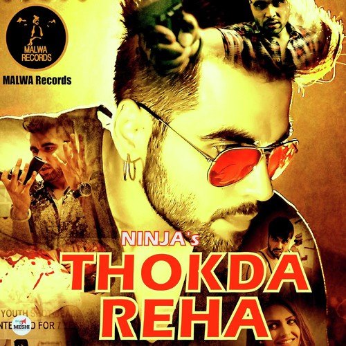 Thokda Reha by Ninja - Download on PagalFree