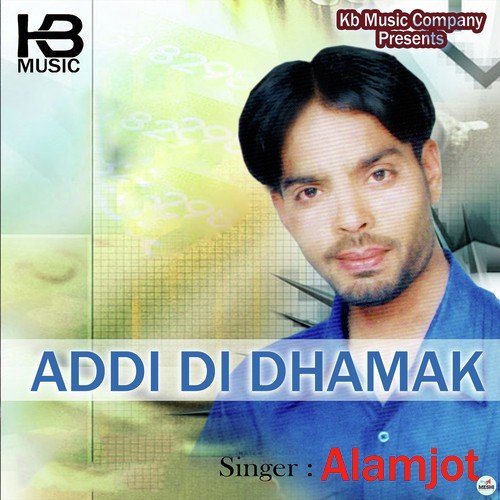 Addi Di Dhamak by Alamjot - Download on PagalFree