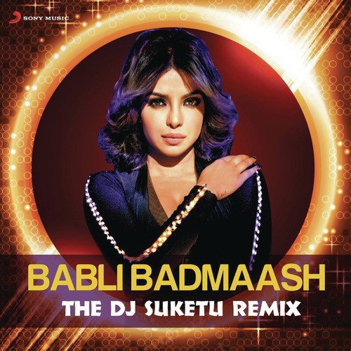 Babli Badmaash (From Shootout At Wadala) (The DJ Suketu Remix) by Anu Malik - Download on PagalFree