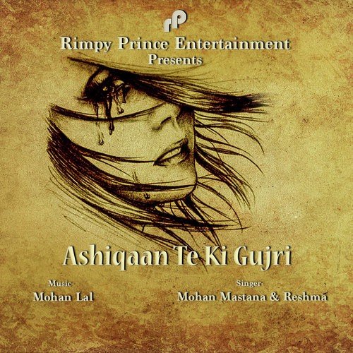 Ashiqaan Te Ki Gujri by Mohan Mastana, Reshma - Download on PagalFree