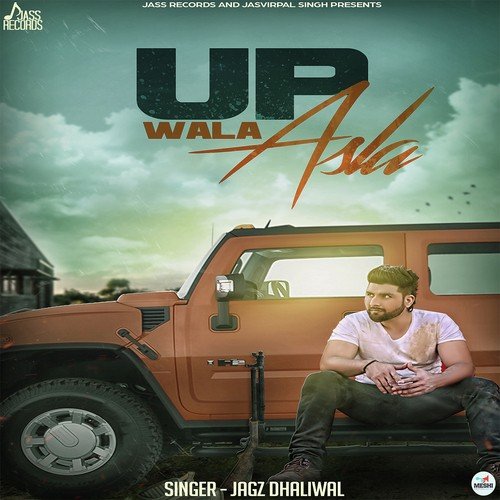 Up Wala Asla by Jagpal Sandhu - Download on PagalFree