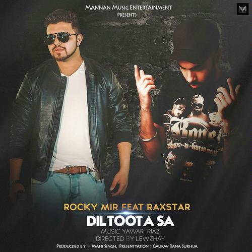 Dil Toota Sa by Kraj, Raxstar, Kraj, Raxstar - Download on PagalFree